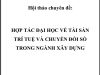 (04/12/2024) IPTC và MTU phối hợp tổ chức hội thảo “Hợp tác đại học về tài sản trí tuệ và chuyển đổi số trong ngành xây dựng” tại Vĩnh Long